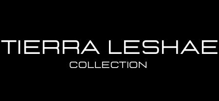 Tierra Leshae collection